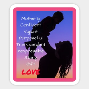 Motherly  Confident  Vigilant Sticker